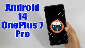 Install Android 14 on OnePlus 7 Pro (LineageOS 21) - How to Guide!