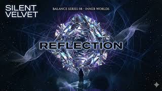 Silent Velvet - Reflection (Progressive House | Melodic House | Deep House)