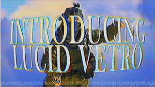 Introducing Lucid Vetro