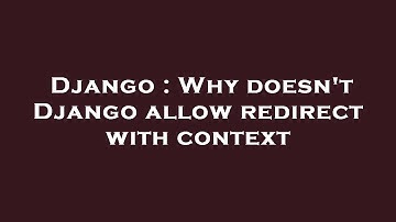 Django : Why doesn