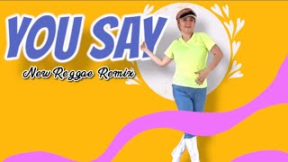 You Say Line Dance &