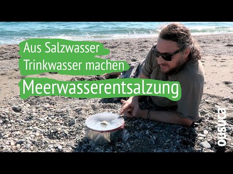 Meerwasserentsalzung selber bauen? Wie geht das?