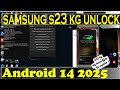 Samsung S23 Kg Unlock Android Version 14 New Update Phone 📱#Samsung S23 Kg Unlock#samsungfrpbypass