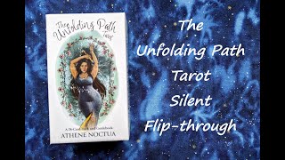 The Unfolding Path Tarot - Silent Flip-through