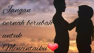 Download Lagu Jangan pernah berubah💞Status Whatsapp MP3