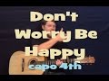 Don't Worry Be Happy (Bobby McFerrin) Easy Guitar Lesson How to Play Tutorial Capo 4th Fret