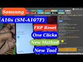 SAMSUNG A10s (SM-A107F) FRP Unlock Android 10,11 Unlock Tool Samsung A10s FRP Reset Unlock Tool
