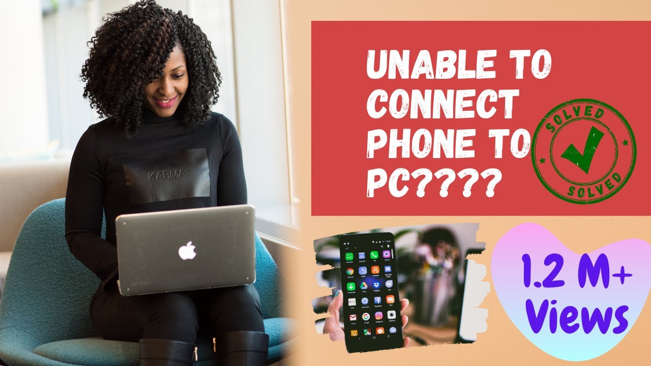 cant connect phone to pc with usb