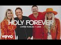 Chris Tomlin CAIN Holy Forever Audio Chris Tomlin CAIN Holy Forever Audio