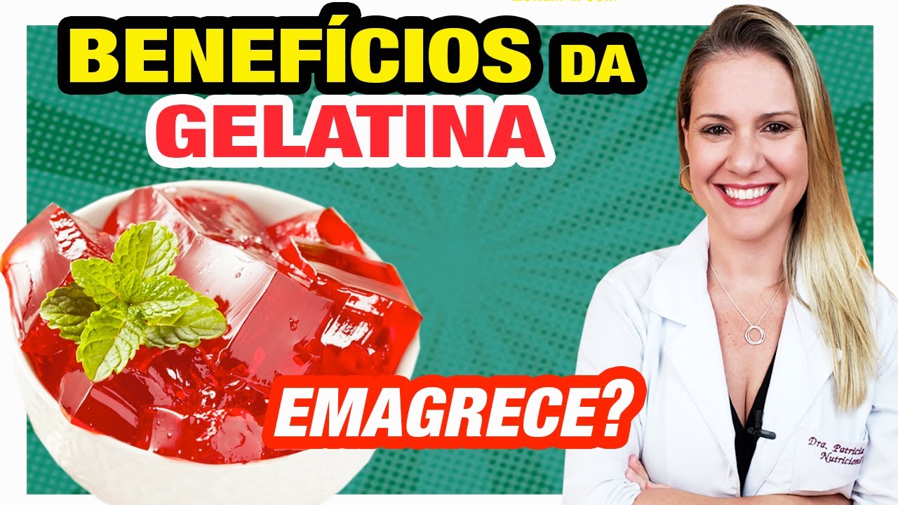 Benefícios da Gelatina Emagrece? Faz Bem Mesmo? [DICAS] YouTube
