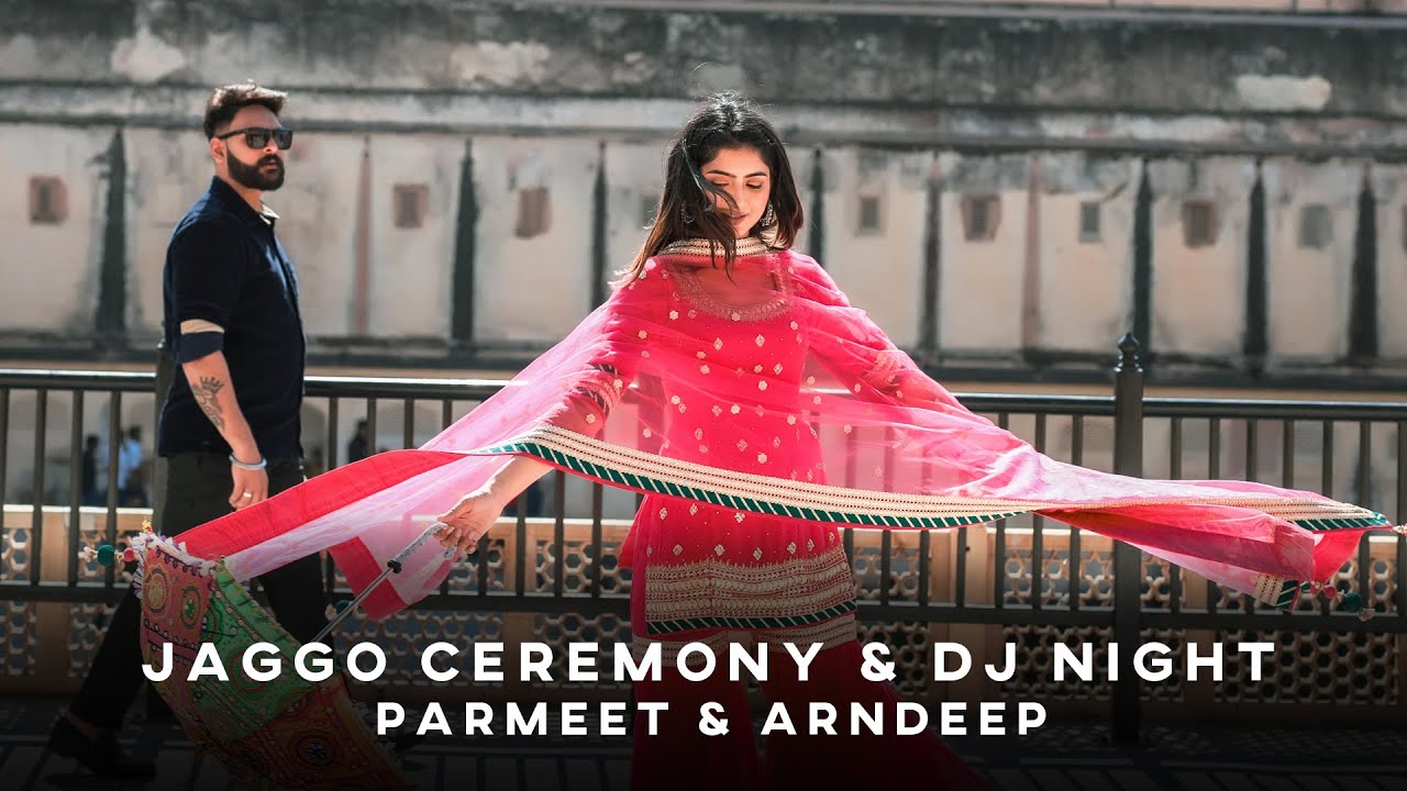 Jaggo Ceremony & DJ Night | Parmeet & Arndeep | KaY.B Films Live