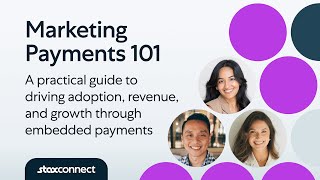 Stax Connect Webinar: Marketing Payments 101: Workshop