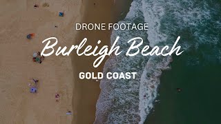 Burleigh Beach, Gold Coast | 4K Cinematic Drone video