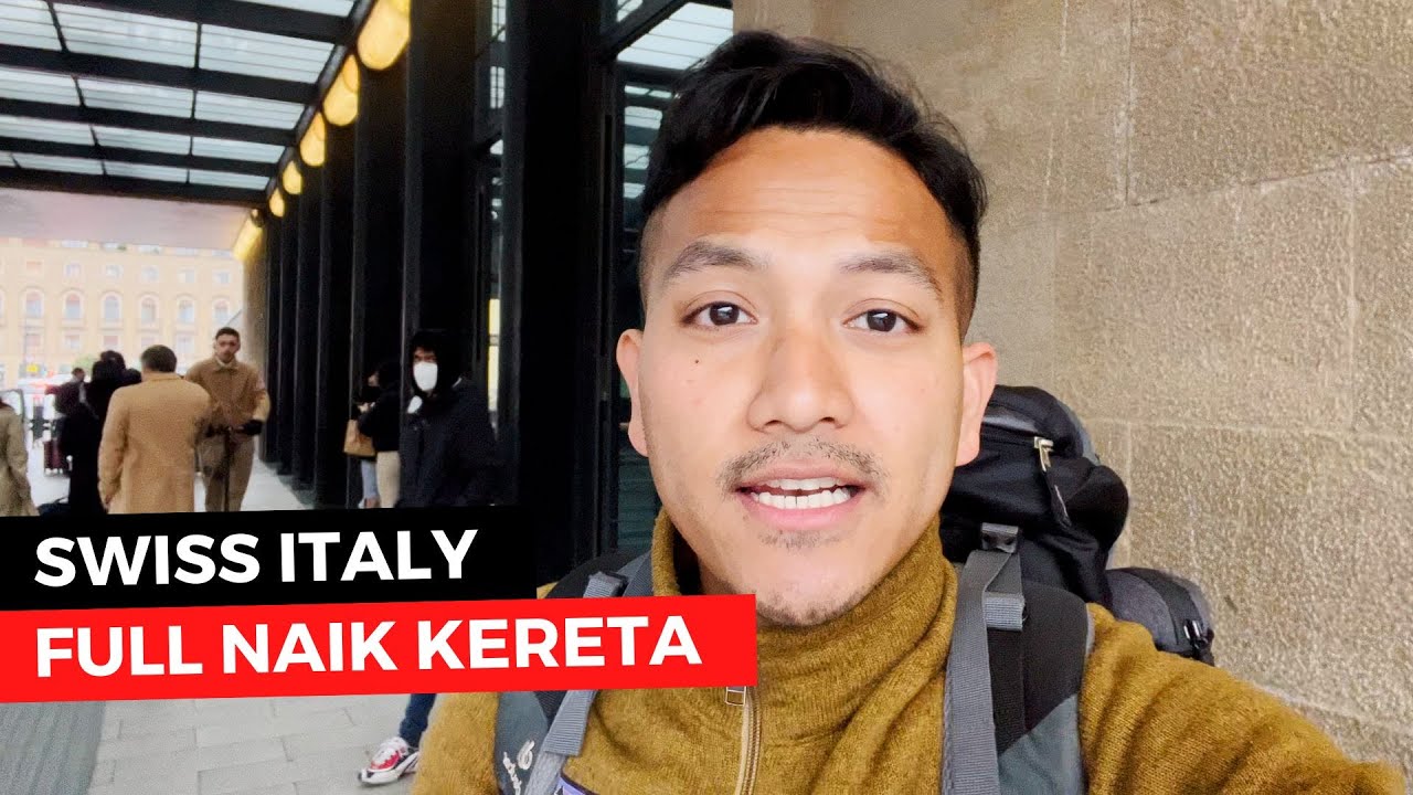 MURAH BANGETT, TOUR FULL NAIK KERETA SWISS - ITALY