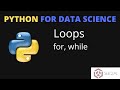 Python Iterators | Loops: for &amp; while | Python for Data Science