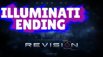 DEUS EX: Revision Walkthrough Part 40 "Illuminati Ending"