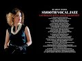 30 Great Songs - Smooth Vocal Jazz [Smooth Jazz]