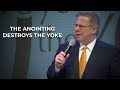 The Anointing Destroys the Yoke - Pastor Raymond Woodward