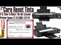 Reset Printer Epson L300, It is time to reset the ink levels