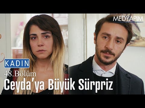 Ceyda'ya büyük sürpriz - Kadın 48. Bölüm