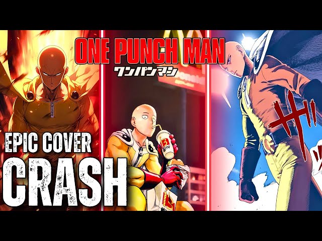 Crash ONE PUNCH MAN OST Epic Rock Cover class=