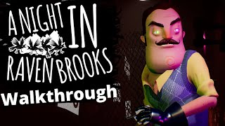 A Night in Raven Brooks Full Walkthrough | Hello Neighbor Mod