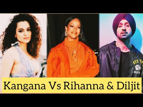 Kangana Ranawat Vs Rihanna & Diljit Dosanjh