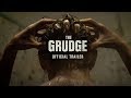 THE GRUDGE: Official Trailer