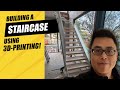 Using 3D Printing to build a Staircase