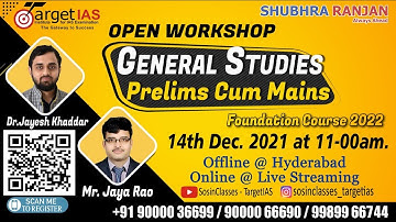 Open Workshop GS Foundation Course 2023 @SosinClasses - TargetIAS on 14th Dec 2021 at 11:00 AM