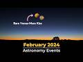 Don&#39;t Miss These Astronomy Events In February 2024 | Venus-Mars Conjunction | Meteor Shower|Jupiter