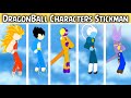 Dragonball characters in this game are stickman  stick fight 