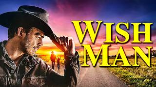 Wish Man | DRAMA | Full Movie in English