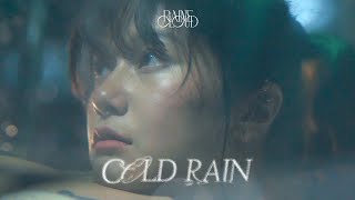 Cold Rain - Raine Cloud 【Official MV 】