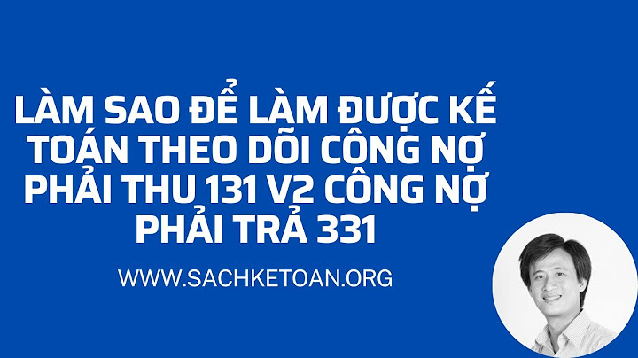 Cách hạch toán tiền chênh lệch công nợ năm 2024