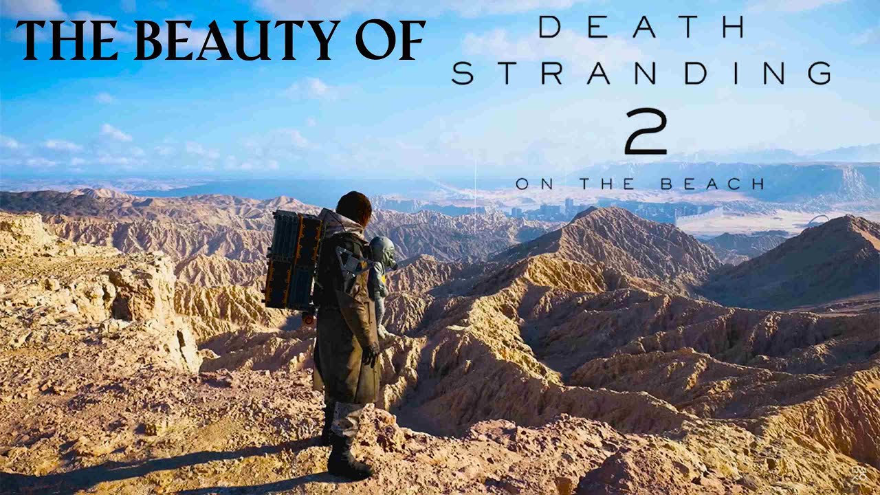 The beauty of death stranding 2