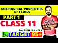 MECHANICAL PROPERTIES OF FLUIDS PART 1 || CLASS 11 PHYSICS