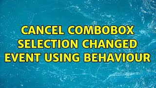 Cancel Combobox Selection Changed event using behaviour