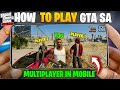 PLAY GTA SAN ANDREAS RP MOBILE LIKE GTA ONLINE HOW 
