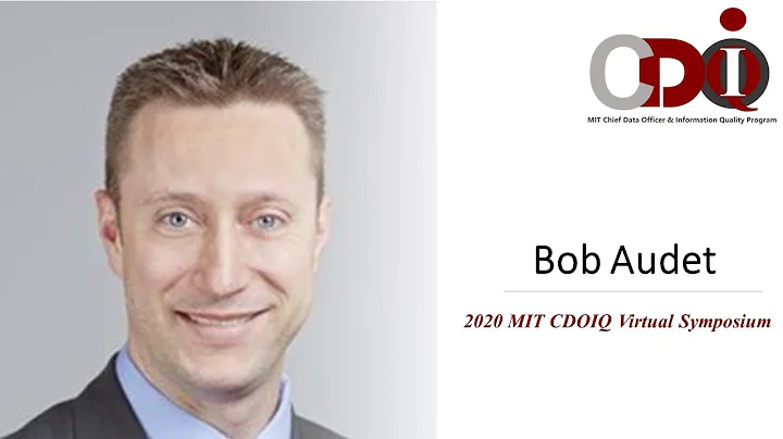 2020 MIT CDOIQ Symposium Session 11B - Bob Audet