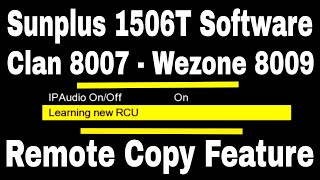 Sunplus 1506T Remote Pairing Software 2024, Clan 8007 New Software, Wezone 8009 New Software screenshot 2