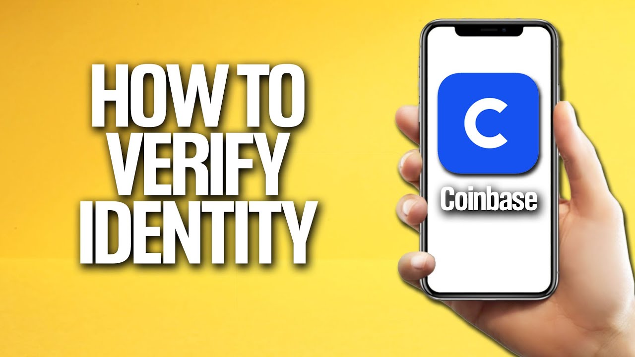 coinbase how to verify identity