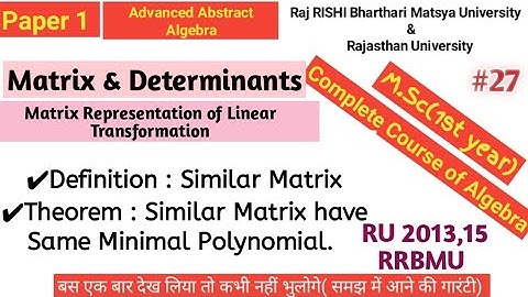 Vector Space | Linear Transformation🎯Minimal Polynomial + Similar Matrix Theorem | RU2013,15 & RRBMU