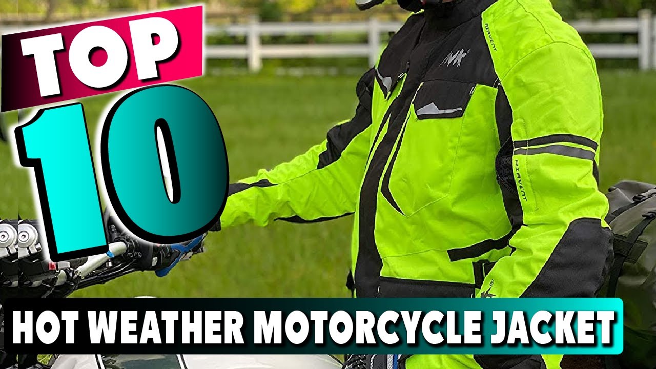 Best Hot Weather Motorcycle Jacket In 2024 Top 10 New Hot Weather