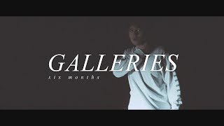 Galleries - Six Months (OFFICIAL MUSIC VIDEO) chords