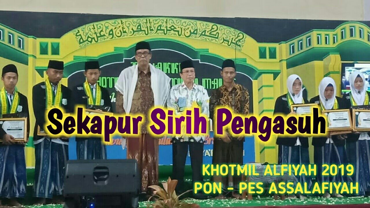 Khotmil Alfiyah 2019 Pon-Pes Assalafiyah Luwungragi_Sekapur sirih Pengasuh KH. Subhan Ma'mun