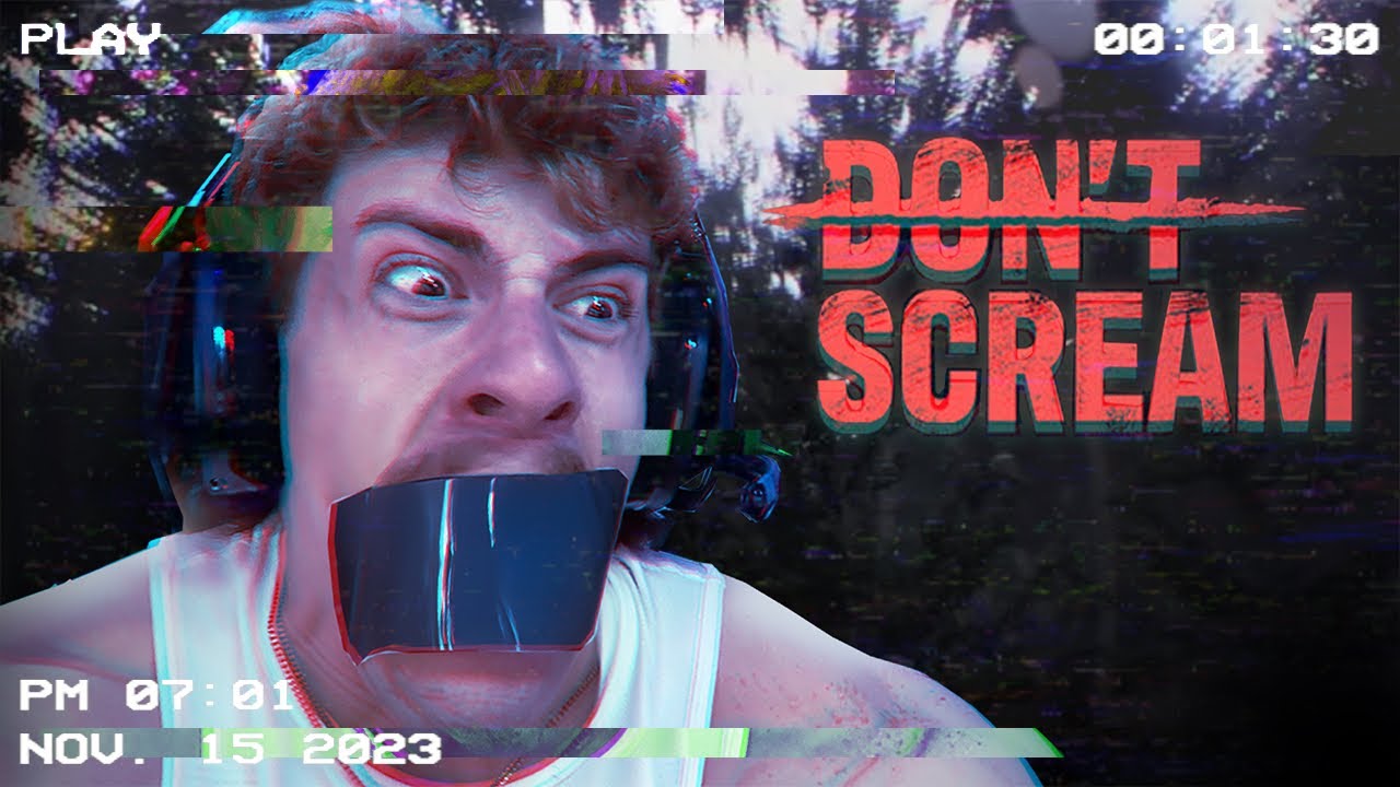 DON'T SCREAM (AGE RESTRICTED)