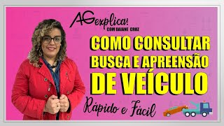 COMO CONSULTAR BUSCA E APREENSÃO DE VEÍCULOS FÁCIL! CONSULTA TODOS ESTADOS LINK NA DESCRIÇÃO!