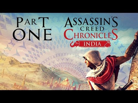 Assassin's Creed Chronicles India Gameplay Walkthrough Part 1 - INTRO