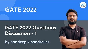 Questions Discussion -1 | Sandeep Chandraker | GATE 2022